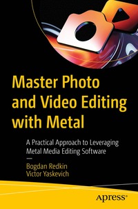 bokomslag Master Photo and Video Editing with Metal