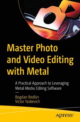 Master Photo and Video Editing with Metal 1