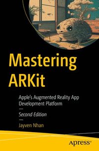 bokomslag Mastering ARKit