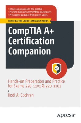 bokomslag CompTIA A+ Certification Companion