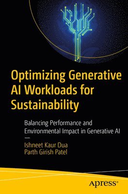 bokomslag Optimizing Generative AI Workloads for Sustainability