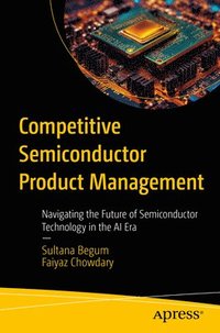 bokomslag Competitive Semiconductor Product Management