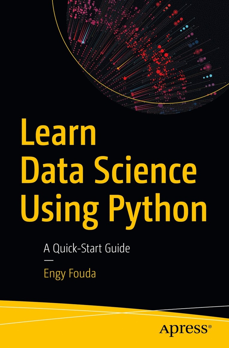 Engy Fouda - Learn Data Science Using Python, Häftad