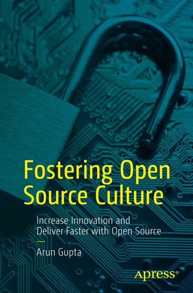 Arun Gupta - Fostering Open Source Culture, Häftad