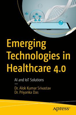 Emerging Technologies in Healthcare 4.0 1