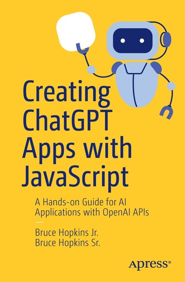 bokomslag Creating ChatGPT Apps with JavaScript