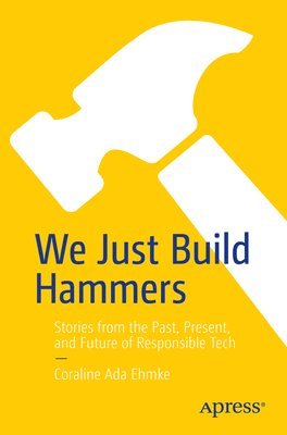 We Just Build Hammers 1