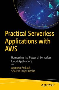 bokomslag Practical Serverless Applications with AWS