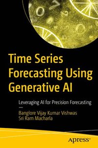 bokomslag Time Series Forecasting Using Generative AI