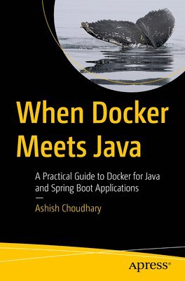 bokomslag When Docker Meets Java