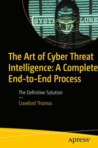bokomslag Art of Cyber Threat Intelligence