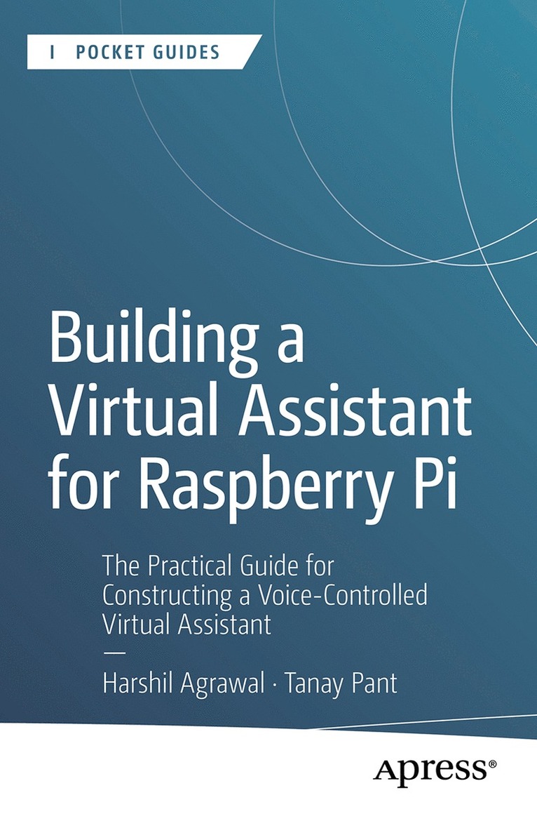 Building a Virtual Assistant for Raspberry Pi