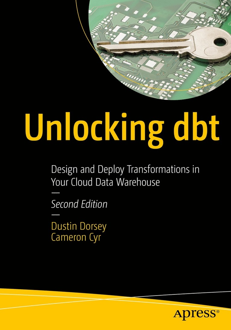 Dustin Dorsey, Cameron Cyr - Unlocking dbt, Häftad