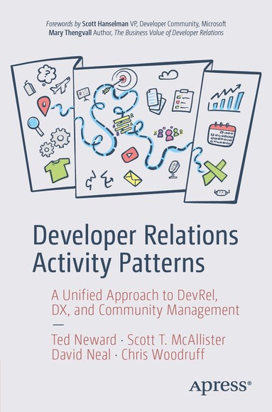 Ted Neward, Scott T. McAllister, David Neal, Chris Woodruff - Developer Relations Activity Patterns, Häftad