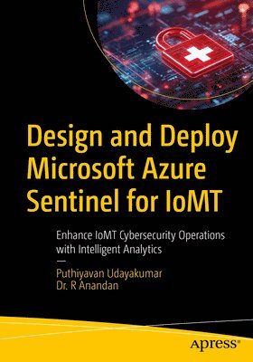 Design and Deploy Microsoft Azure Sentinel for IoMT
