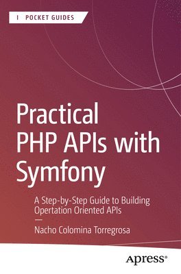 bokomslag Practical PHP APIs with Symfony