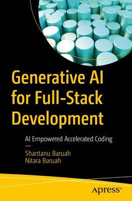 Shantanu Baruah - Generative AI for Full-Stack Development, Häftad