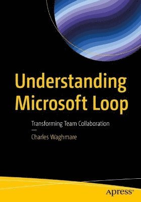 bokomslag Understanding Microsoft Loop
