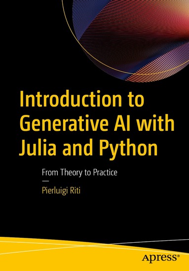 Pierluigi Riti - Introduction to Generative AI with Julia and Python, Häftad