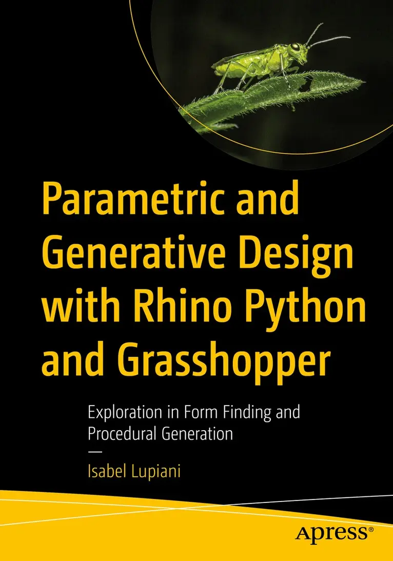 Isabel Lupiani - Parametric and Generative Design with Rhino Python and Grasshopper, Häftad. Tillgänglighet: Lägg i varukorg