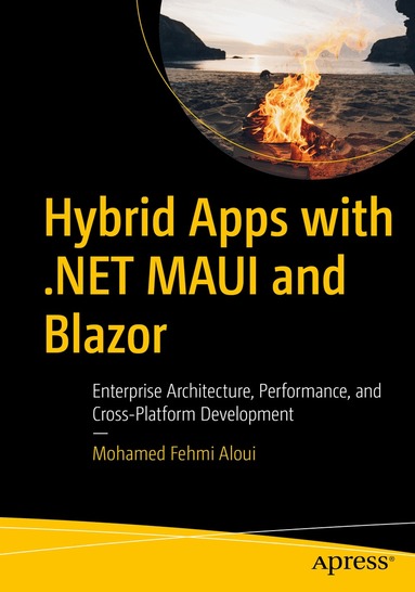 Mohamed Fehmi Aloui - Hybrid Apps with .NET MAUI and Blazor, Häftad