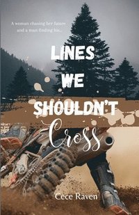 bokomslag Lines We Shouldn't Cross