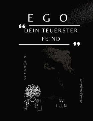 bokomslag EGO - Dein teuerster Feind