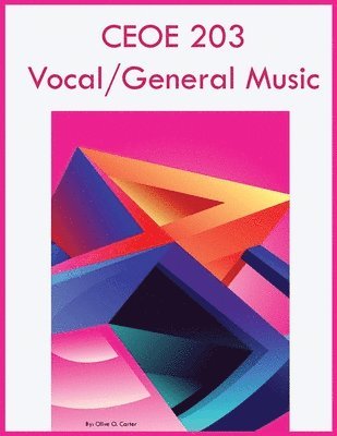 CEOE 203 Vocal/General Music 1