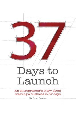 37 Days to Launch 1