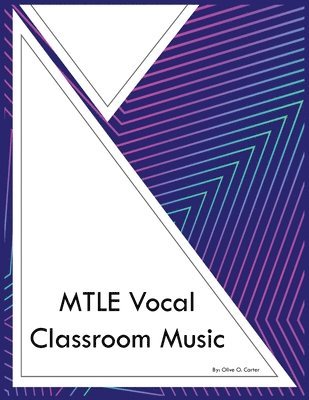 bokomslag MTLE Vocal Classroom Music