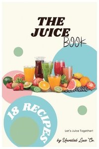 bokomslag The Juice Book