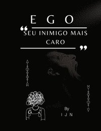 bokomslag EGO - Seu inimigo mais caro