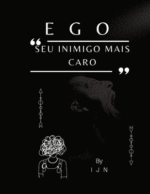 EGO - Seu inimigo mais caro 1