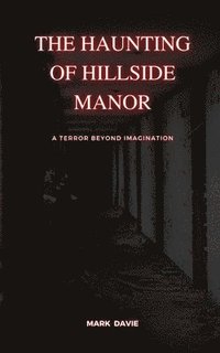 bokomslag Haunting of Hillside Manor