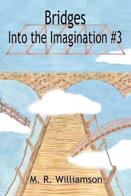 M R Williamson - Bridges Into the Imagination #3, Häftad