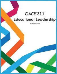 bokomslag GACE 311 Educational Leadership