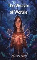 bokomslag The Weaver of Worlds: Knitting a Kingdom's Fate