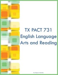 bokomslag TX PACT 731 English Language Arts and Reading