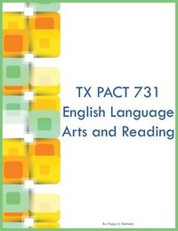 bokomslag TX PACT 731 English Language Arts and Reading