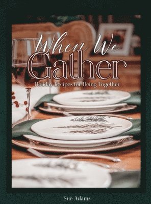 When We Gather