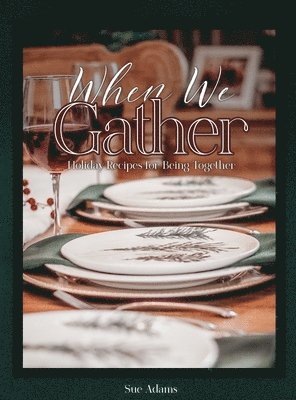 When We Gather 1