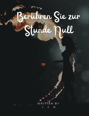 Berhren Sie zur Stunde Null 1