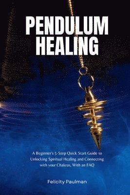 bokomslag Pendulum Healing