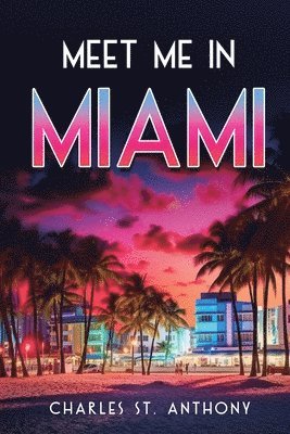 Meet Me in Miami 1