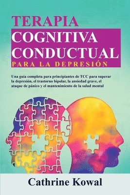 Cathrine Kowal - Terapia Cognitiva Conductual para la Depresión, Häftad