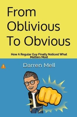 bokomslag From Oblivious To Obvious