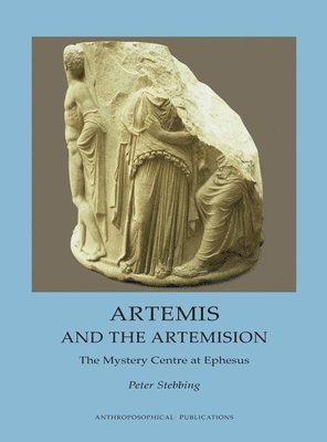 Peter Stebbing, James D Stewart - Artemis and the Artemision, Inbunden