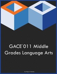 bokomslag GACE 011 Middle Grades Language Arts