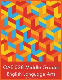 bokomslag OAE 028 Middle Grades English Language Arts