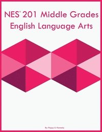 bokomslag NES 201 Middle Grades English Language Arts